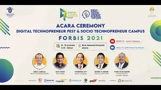 Digital Technopreneur Fest dan Technopreneur Campus FORBIS 2021