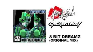 Melleefresh & Calvertron / 8 Bit Dreamz (Original Mix)