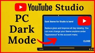 How to Enable Dark Theme for PC on YouTube Studio UPDATE