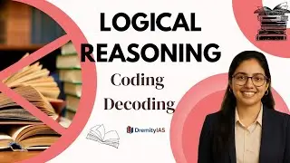 🎯 Coding Decoding &ndash; Logical Reasoning for UPSC CSAT Prelims 2026 Exam (By Aayushi Yadav) |