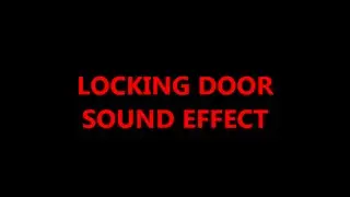 LOCKING DOOR SOUND EFFECT