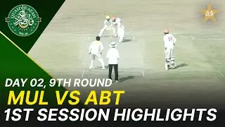 1st Session Highlights | Abbottabad Region Vs Multan Region | Day 2 | QeAT 2025-26 | PCB | M2P1J