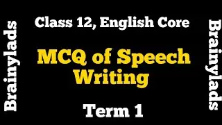 MCQ of Speech Writing | Class 11 | Term 1 | English Core | CBSE |