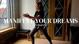 Manifestation Practice | Qigong for Manifestation