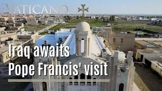 Pope Francis to visit Iraq in March 2021 & Challenges for Pontifical Missions | EWTN Vaticano