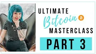 Ultimate Bitcoin Master Class Part 3/4 - 4 Pillars to Investment Success