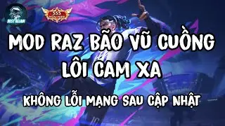 [3-9] Hướng Dẫn Mod Skin Raz B&atilde;o Vũ Cuồng L&ocirc;i Cam Xa Android V&agrave; Ios Sau Cập Nhật- Best Allain