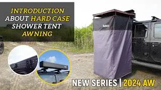 INTRODUCTION ABOUT HARD CASE SHOWER TENT AWNING|NEW SERIES 2024 AW