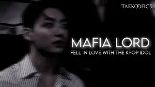 Taekook FF Series: When The Mafia Lord Fell In Love With The Kpop Idol (TOP KOOK/VOTTOM)