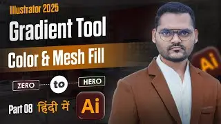 Adobe Illustrator - Gradient Color & Mesh Fill Full Tutorial | In Hindi Class 8