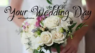 Imagine Your Wedding Day | M2F Meditation | MtF Visualization
