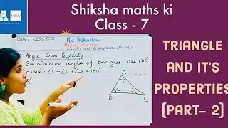 Triangles and its properties class 7 | Part 2 | angle sum property of a triangle |Pythagoras Theorem