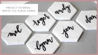 Project Tutorial: White Tile Place Cards