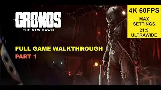 Cronos: The New Dawn - Full Game NG+ on Hard Difficulty Walkthrough (True Ending) Part 1