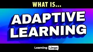 What is Adaptive Learning?