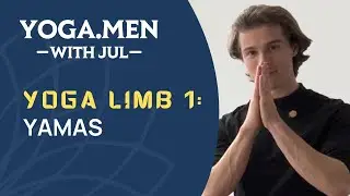 🔴 Yoga Limb 1: YAMAS | How Ethics Become Movement