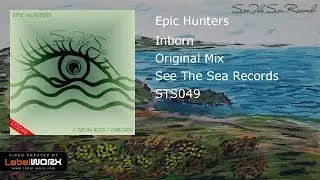 Epic Hunters - Inborn (Original Mix)