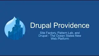 Site Factory, Pattern Lab, and Drupal - The Ocean States New Web Platform