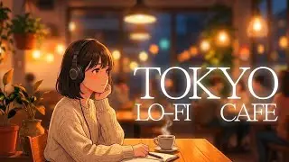 【Tokyo Evening Café】LoFi Tokyo Café – Warm Sunset Beats for Study & Chill
