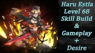 SoulWorker [Haru Estia] 68 Level Skill Build/Gameplay (+Desire)