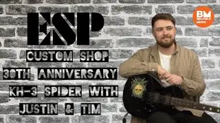 Checking Out the ESP Custom Shop 30th Anniversary KH-3 SPIDER w/ Justin & Tim @ Belfield Music