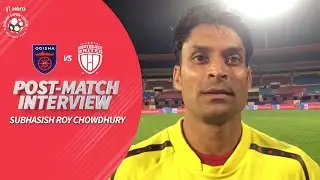 NorthEast United's Subhasish After Away Loss Against Odisha | Hero ISL 2019-20