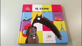 IL LUPO CHE VOLEVA FARE IL GIRO DEL MONDO- libri per bambini letti ad alta voce