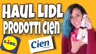 HAUL LIDL - Prodotti Cien