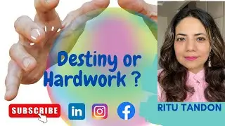 Destiny or hard work - what is the key to success?