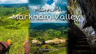 Markham Valley | Meghalaya | Garden of Caves | Shillong | Boys Trip