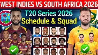 West Indies vs South Africa T20 Series 2026 Squad| Sa vs Wi T20 Final Squad & Schedule 2026