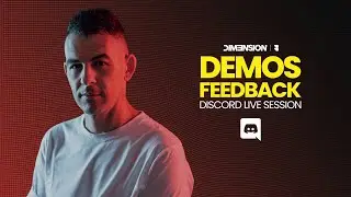 💥 LIVE DEMOS FEEDBACK 2 with DIM3NSION | Live on Discord!