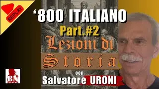 [REPLICA] &rsquo;800 Italiano: dal 1826 al 1850 - con Salvatore URONI | Lezioni di Storia