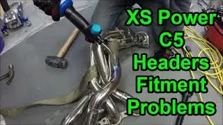 XS Power C5 Headers - Fitment Problems