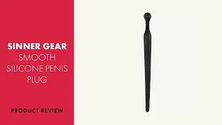 Sinner Gear Smooth Silicone Penis Plug Review | PABO