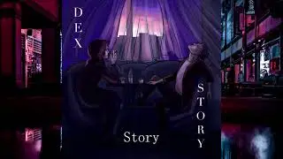 Dex - Story (EP)