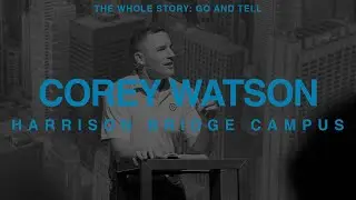 The Whole Story Part Five - Week 7 - Harrison Bridge Campus