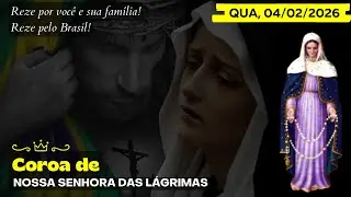 Terço das Lágrimas de Nossa Senhora (Quarta, 04/02/2026) Coroa das Lagrimas de Maria