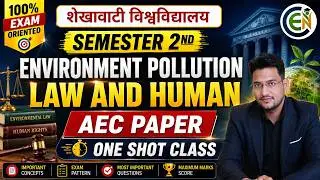 AEC Environment Pollution Complete Class | Environmental Laws | Environmental Studies | PDUSU Update