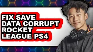 How to Fix Save Data Corrupt Rocket League Ps4 - Step by Step
