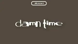 Alvagarx - damn time (Audio)