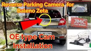 Reverse Parking Camera Installation in Baleno Zeta | Original OE Camera for Baleno Zeta