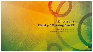[Melodic Progressive] AKI Amano - Cloud 9  (Original Mix) [PHW224]