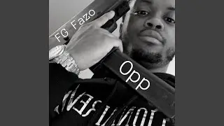 Opp (feat. Goonie Gang Oozie)