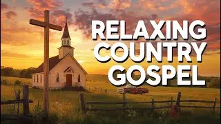 Best Country Gospel Mix for Peace & Uplifting Worship | Live Today 12 PM