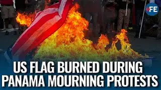 Panamanians Burn U.S. Flag Outside American Embassy on National Mourning Day