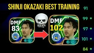 How to train Epic Shinji Okazaki in eFootball 2026 | 102 rated Epic Shinji Okazaki Best Training Pes