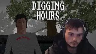 Late night body removal - Digging Hours