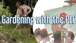 Scoutmaster Minute: Gardening with the PLC