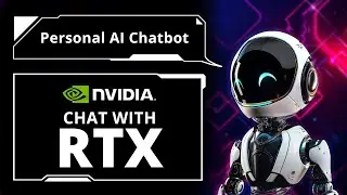 NVIDIA Chat With RTX &mdash; создайте БЕСПЛАТНОГО персонального чат-бота на базе искусственного интеллекта на вашем GPU
